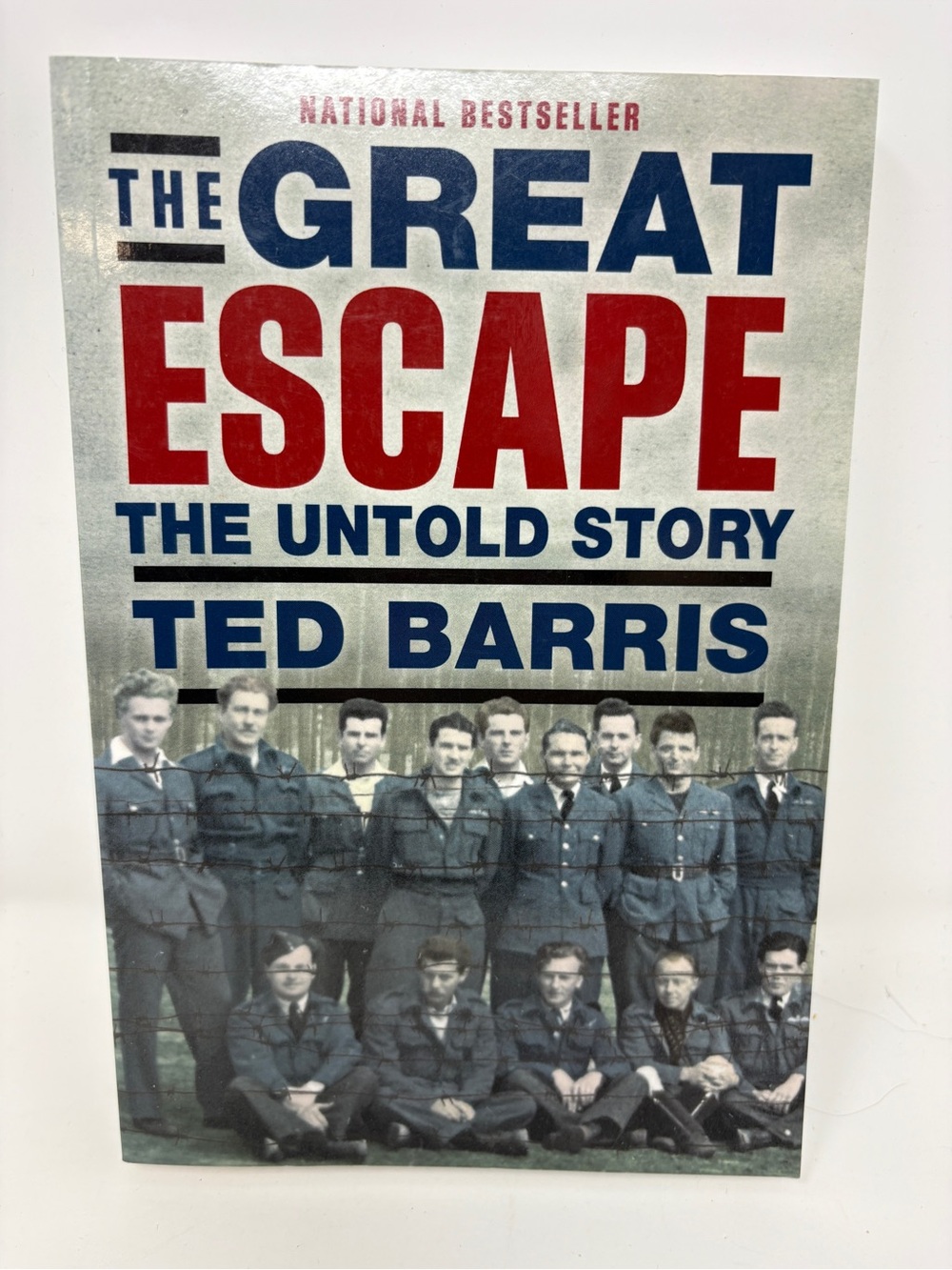 The Great Escape The Untold Story by Ted Barris